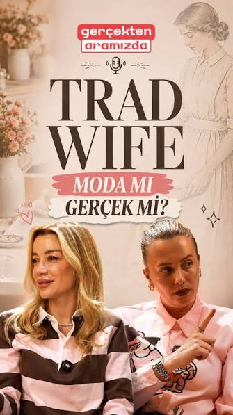 Trad wife: moda mı, gerçek mi? bölüm kapağı